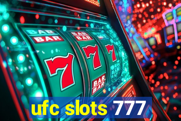 ufc slots 777