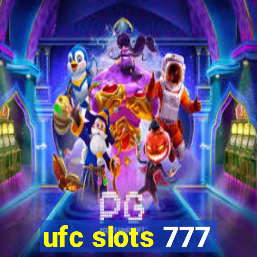 ufc slots 777