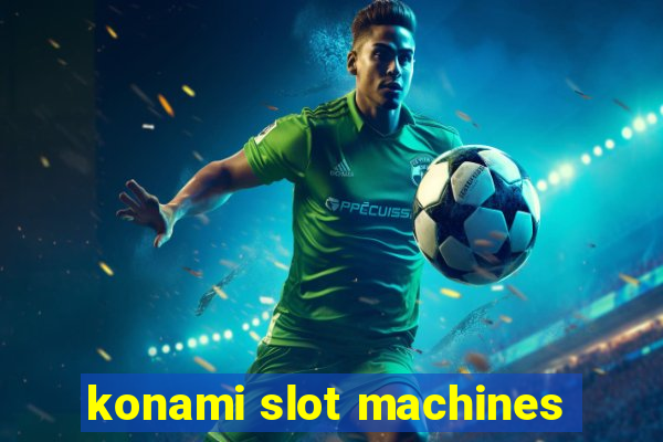 konami slot machines