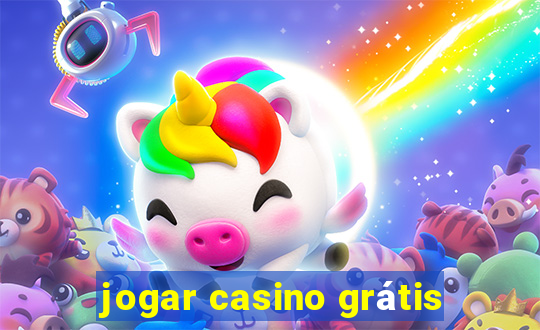 jogar casino grátis