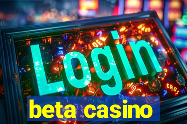 beta casino