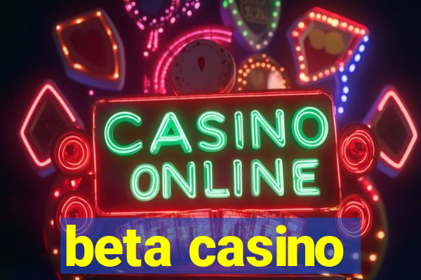 beta casino