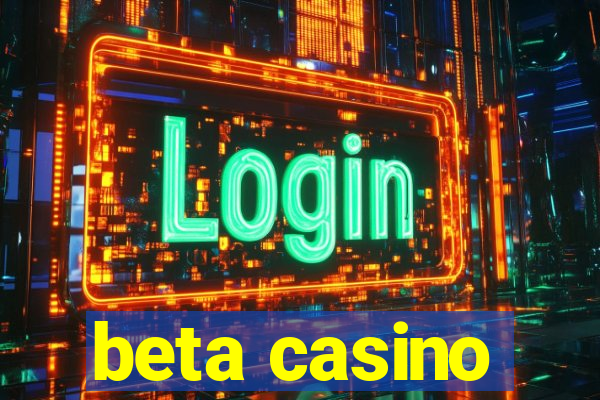 beta casino