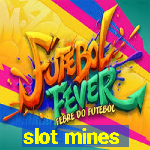 slot mines