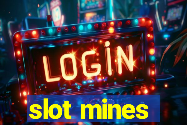 slot mines