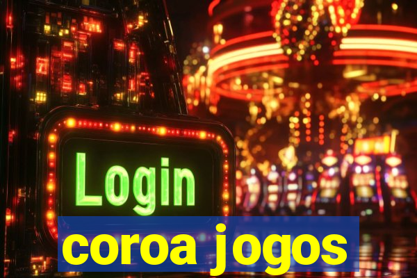 coroa jogos