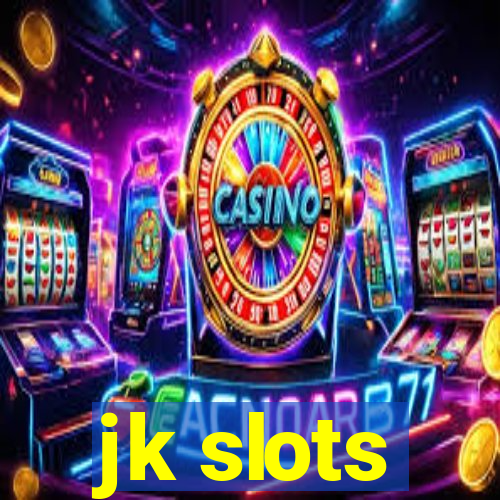 jk slots