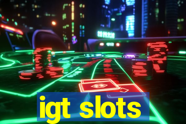 igt slots