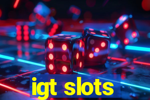 igt slots