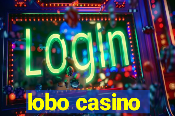 lobo casino