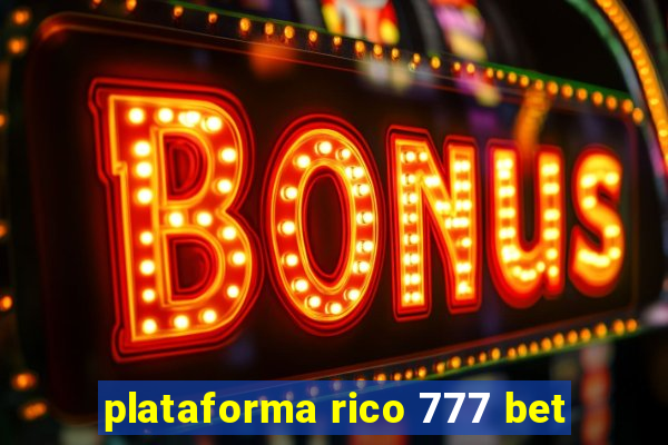 plataforma rico 777 bet