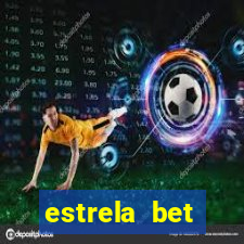 estrela bet primeiro deposito