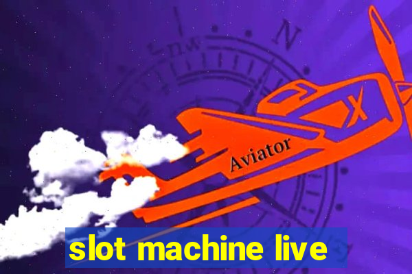 slot machine live