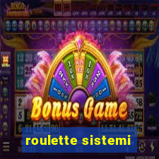 roulette sistemi