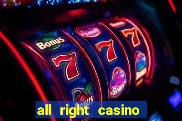 all right casino free spins