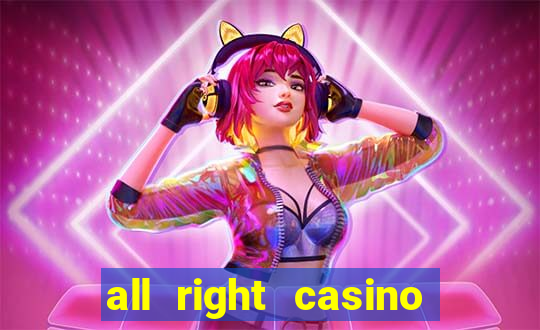 all right casino free spins