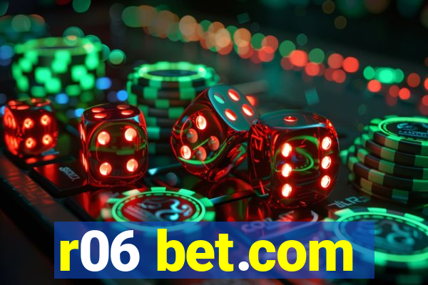 r06 bet.com