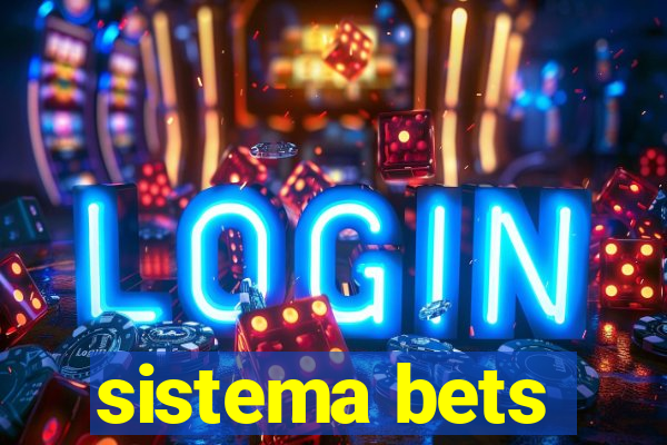 sistema bets