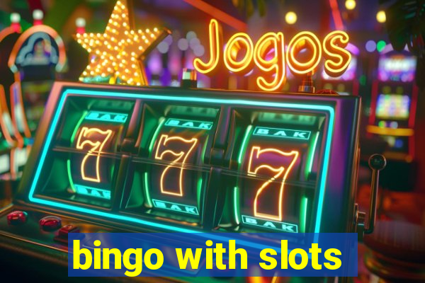 bingo with slots