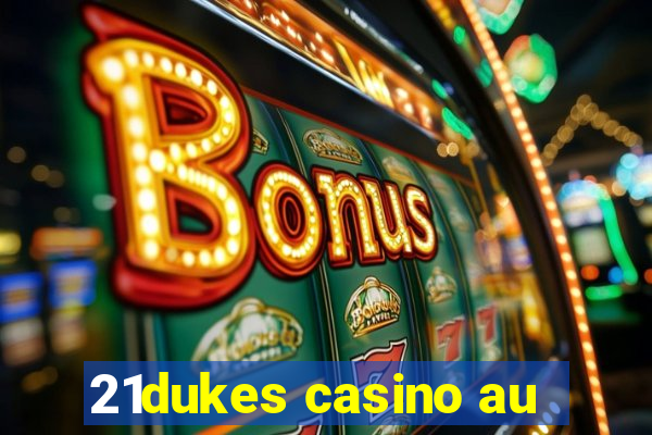 21dukes casino au