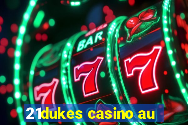 21dukes casino au