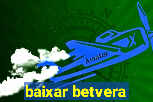 baixar betvera