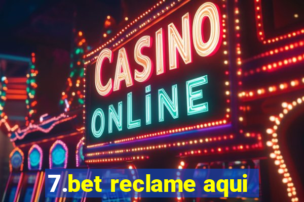 7.bet reclame aqui