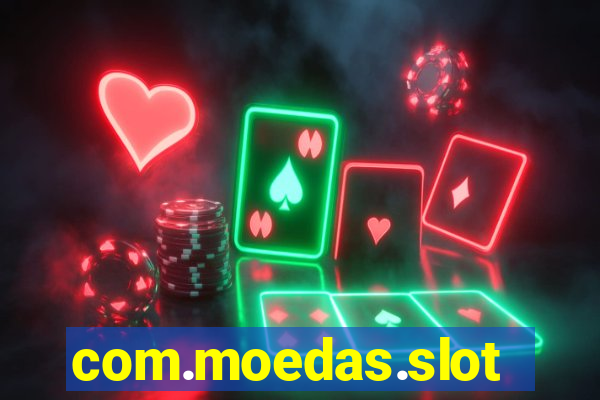 com.moedas.slots777