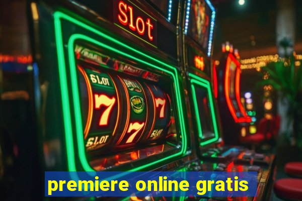 premiere online gratis