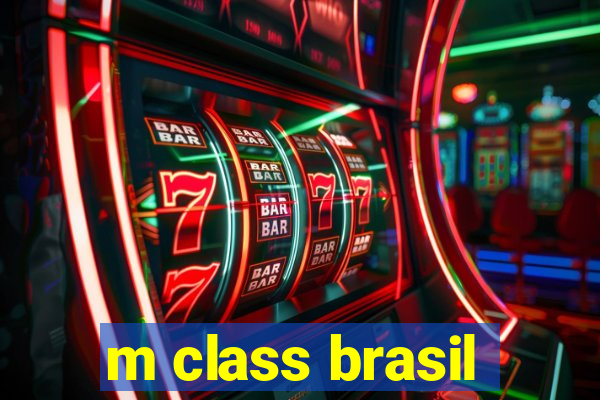 m class brasil