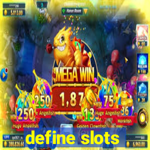 define slots