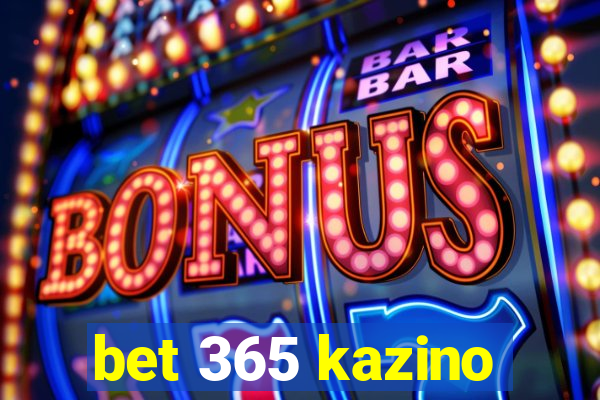 bet 365 kazino