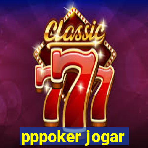 pppoker jogar