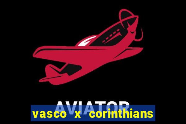 vasco x corinthians primeiro turno