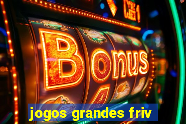 jogos grandes friv