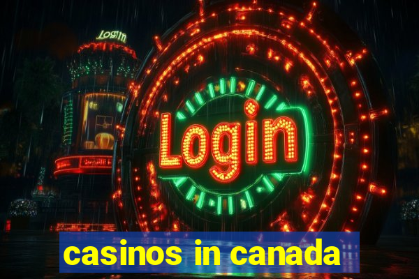 casinos in canada