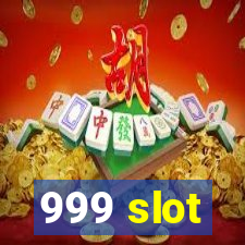 999 slot