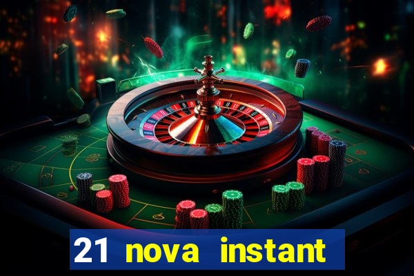 21 nova instant play casino