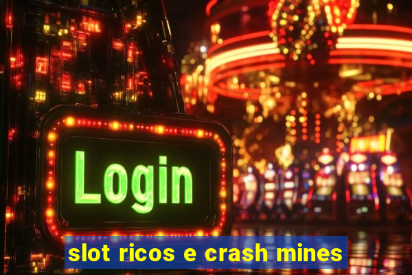 slot ricos e crash mines