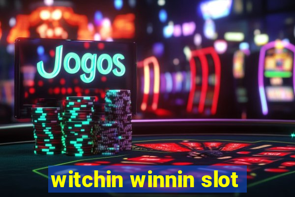 witchin winnin slot