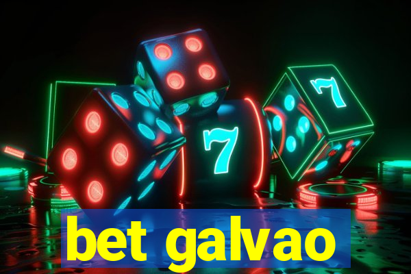 bet galvao