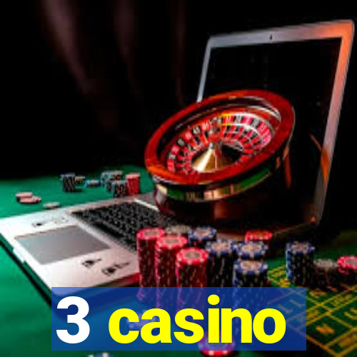 3 casino