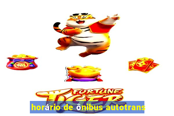 horário de ônibus autotrans