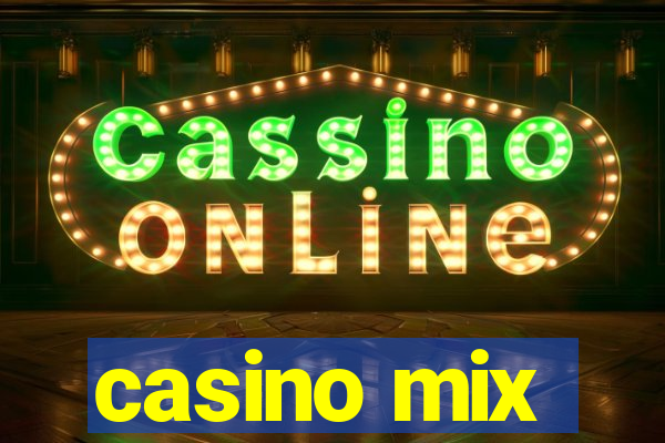 casino mix