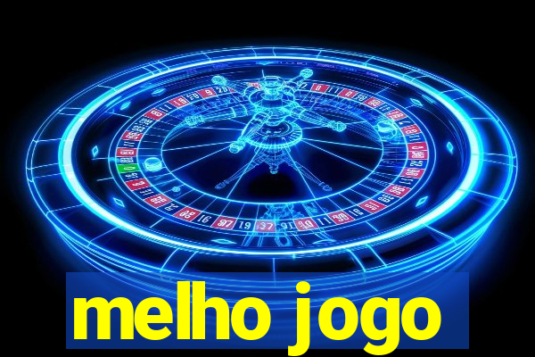 melho jogo