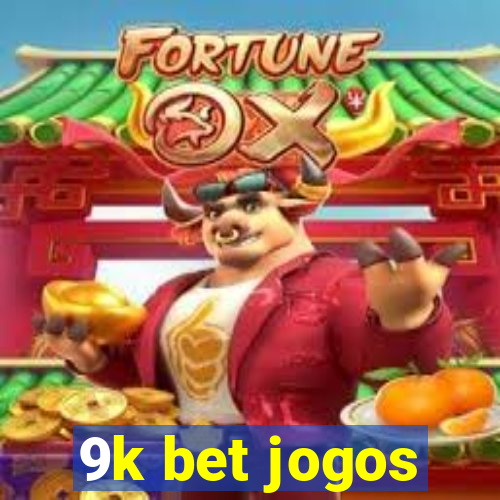 9k bet jogos