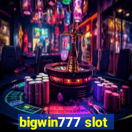 bigwin777 slot