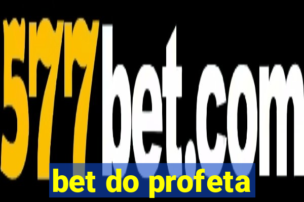 bet do profeta