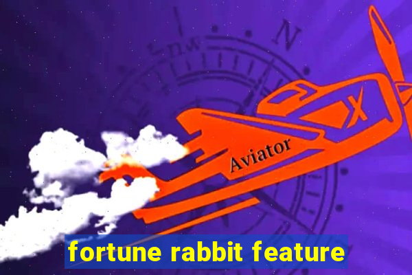 fortune rabbit feature