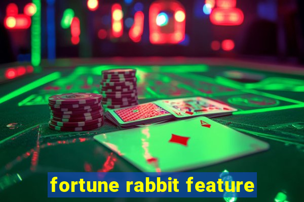 fortune rabbit feature